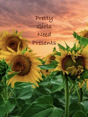 cover image of Pretty Girls Need Presents